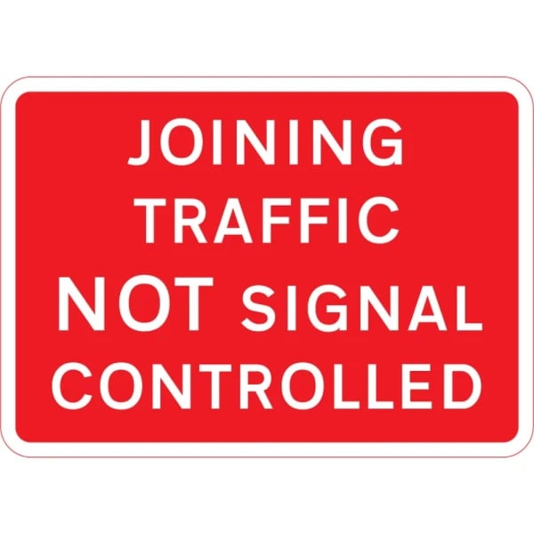 Joining Traffic Not Signal Controlled road safety sign, 1050mm x 750mm, 2.5mm ABS with RA1 reflective face, 300mm or 450mm centres for Quick Fit frames