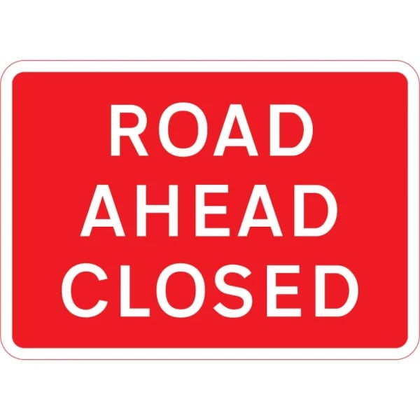 1050 x 750mm Road Ahead Closed - Black Plastic Sign