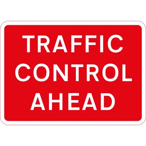 1050 x 750mm Traffic Control Ahead - Black Plastic Sign