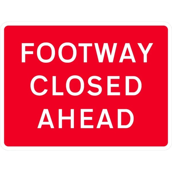 600 x 450mm Footpath/ Footway Closed- Black Plastic Sign
