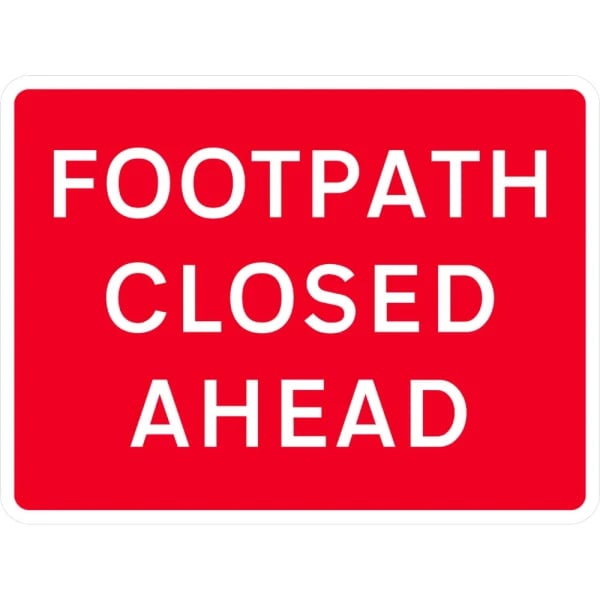 600 x 450mm Footpath/ Footway Closed- Black Plastic Sign