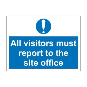 All visitors and drivers must report to site office sign with white exclamation mark in blue circle