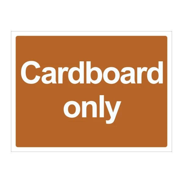 Cardboard only - 1mm Rigid Plastic Sign