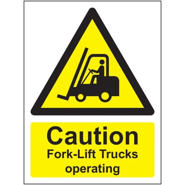 Caution Fork Lift Trucks Operating - 1mm Rigid Plastic Sign
