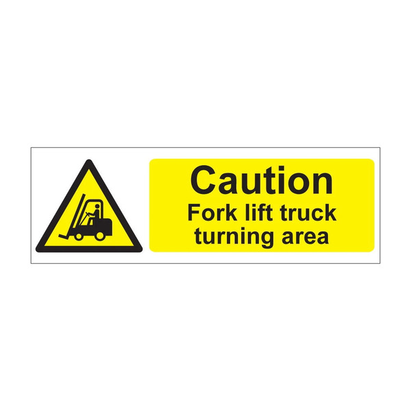 Caution forklift truck turning area - 1mm Rigid Plastic Sign