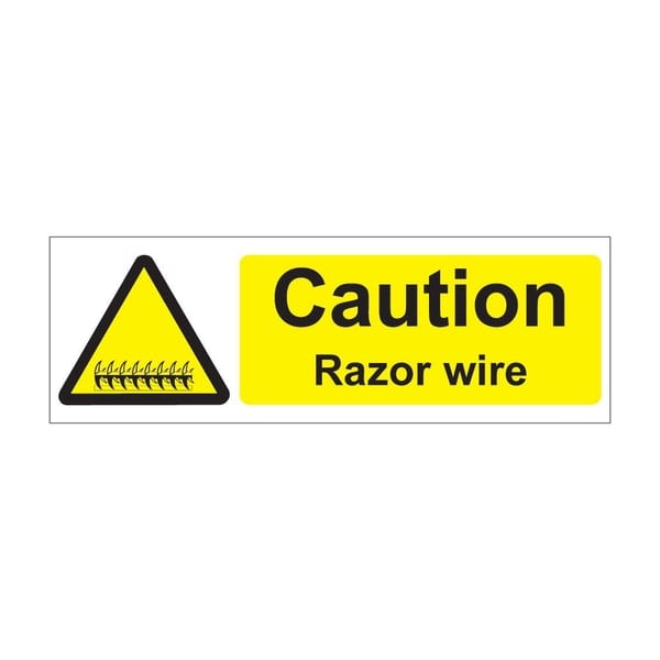 Caution razor wire - 1mm Rigid Plastic Sign