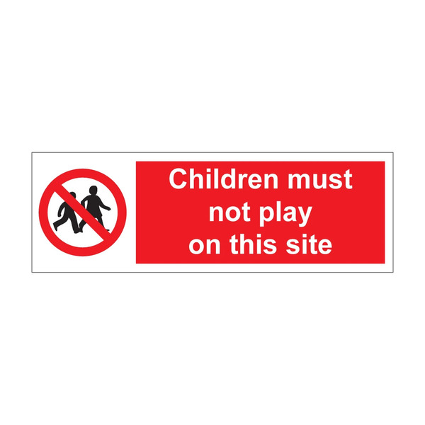 Children must not play on this site red prohibition warning with crossed circle children symbol, 1mm rigid plastic, 300mm x 100mm