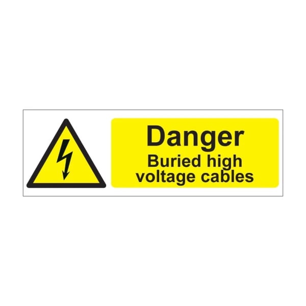 Danger buried high voltage cables - 1mm Rigid Plastic Sign