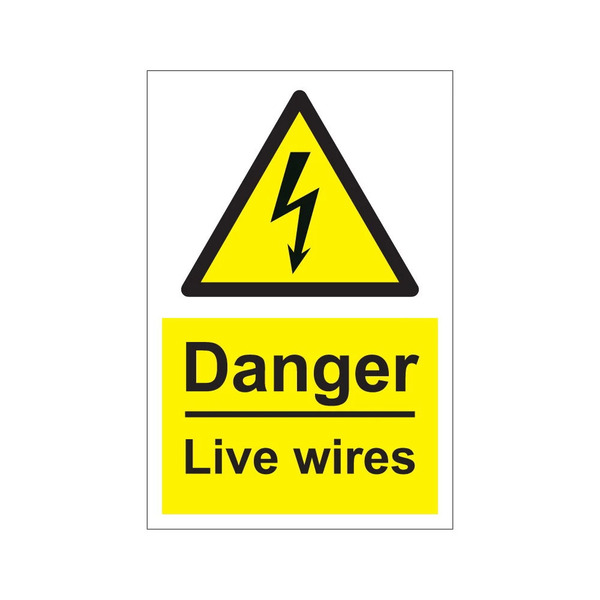 Danger live wires - 1mm Rigid Plastic Sign
