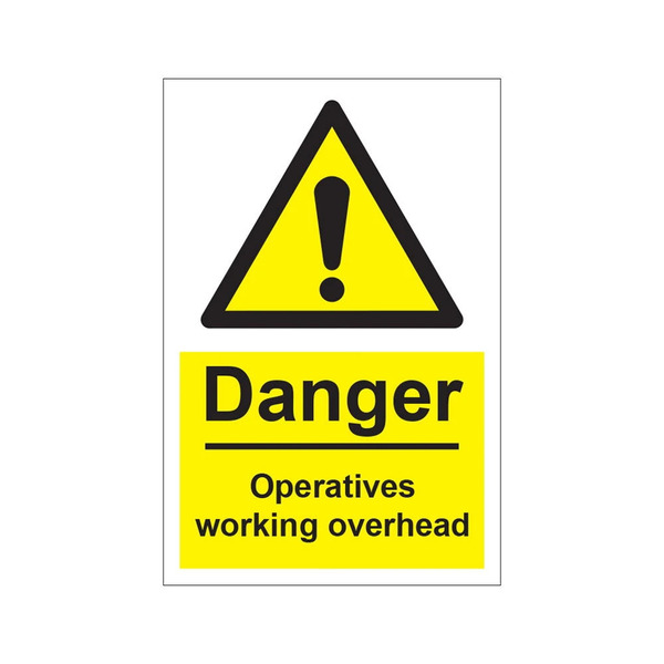 Danger men/operatives working overhead - 1mm Sign