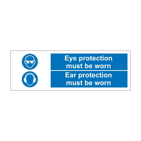 Blue mandatory PPE notice telling people eye protection and ear protection must be worn