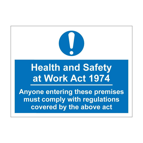 Blue mandatory notice stating anyone entering premises must comply with the Health and Safety at Work Act 1974