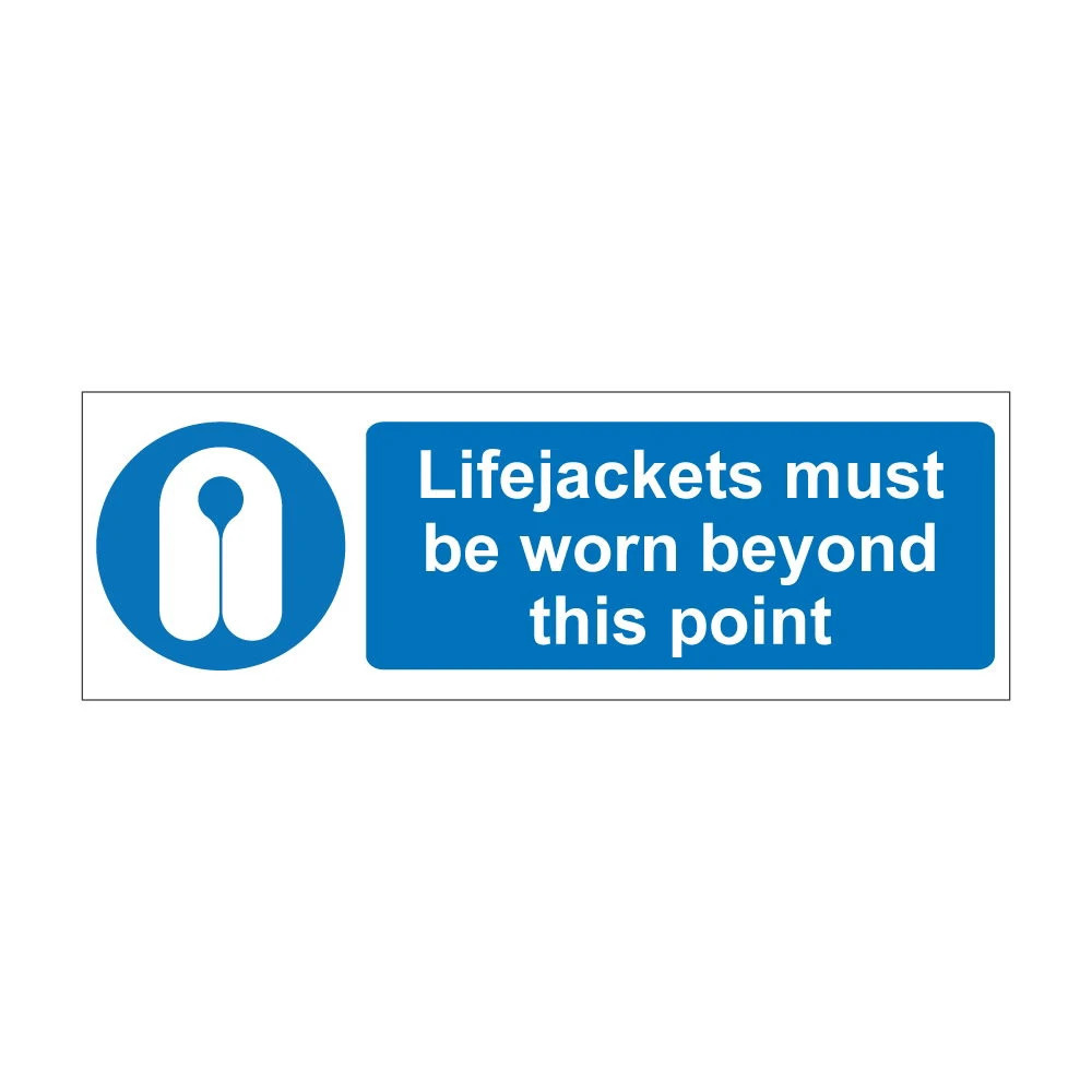 Lifejackets must be worn beyond this point blue mandatory notice with lifejacket symbol, 1mm rigid plastic, 600mm x 200mm