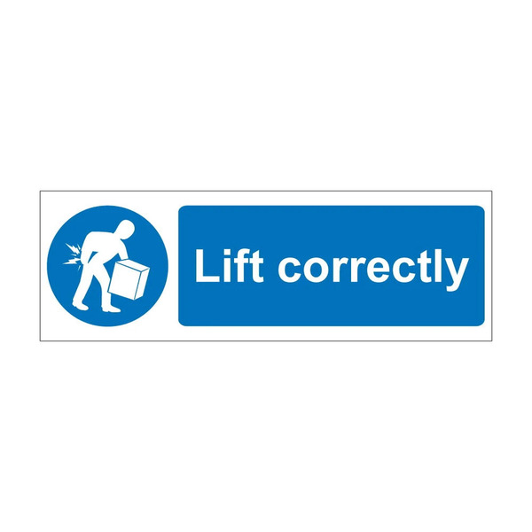 Lift correctly blue mandatory notice with manual handling symbol, 1mm rigid plastic, 600mm x 200mm