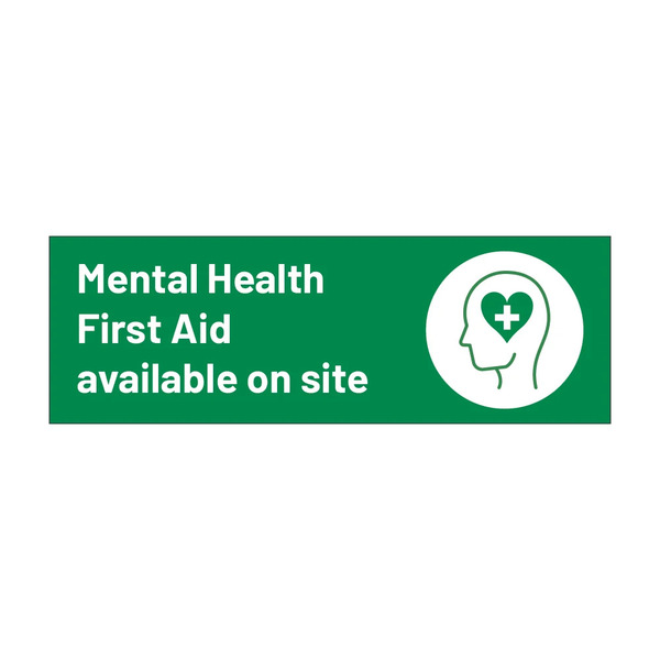 Mental health first aid available on site green notice with head and heart symbol, 1mm rigid plastic, 300mm x 100mm