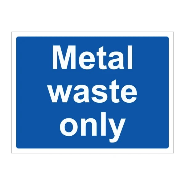 Metal waste only Sign - 1mm Rigid Plastic