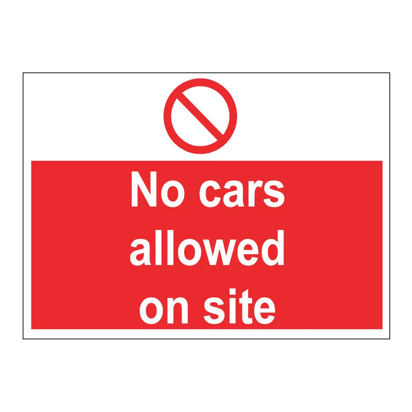 Image Alt Text: No Cars Allowed on this Site sign, 1mm rigid plastic