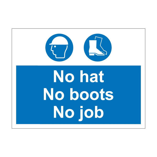 No hat no boots no job blue mandatory notice with hard hat and safety boots symbols, 1mm rigid plastic, 600mm x 450mm