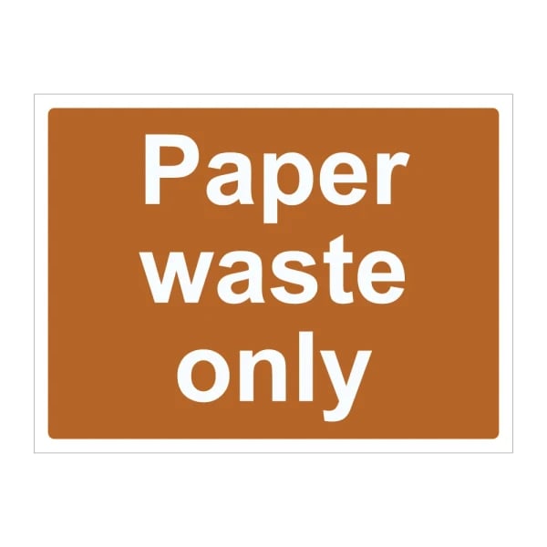 Paper waste only Sign - 1mm Rigid Plastic