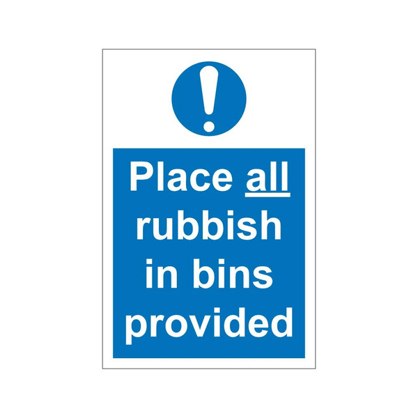 Place All Rubbish in Bins Provided blue mandatory notice, 1mm rigid plastic, 200mm x 300mm