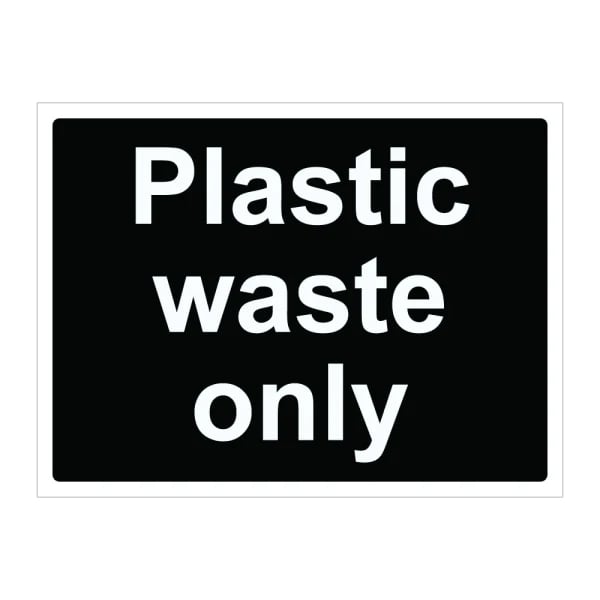 Plastic Waste Only - 1mm Rigid Plastic Sign