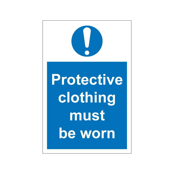 Protective clothing must be worn blue mandatory notice with exclamation mark symbol 200mm x 300mm