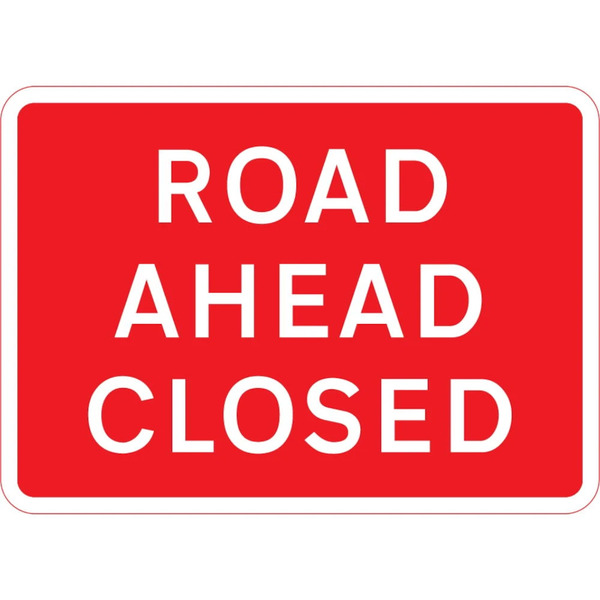 Road ahead closed red roadworks notice with white text, 1050mm x 750mm, 2.5mm ABS with RA1 reflective face