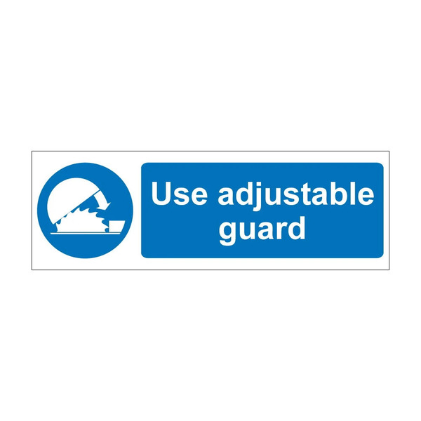 Use adjustable guard blue mandatory notice with circular saw guard symbol, 1mm rigid plastic, 600mm x 200mm