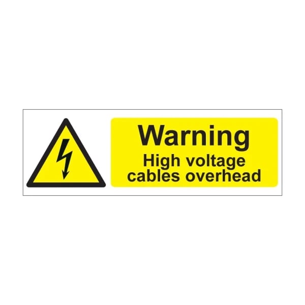 Warning high voltage cables overhead - 1mm Rigid Plastic Sign