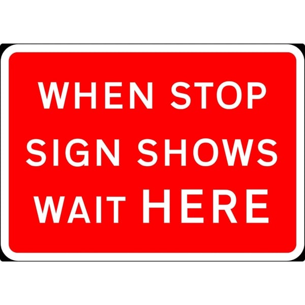 When Stop Sign Shows Wait Here - 300mm Centres Black Plastic CR1 Quick Fit Sign